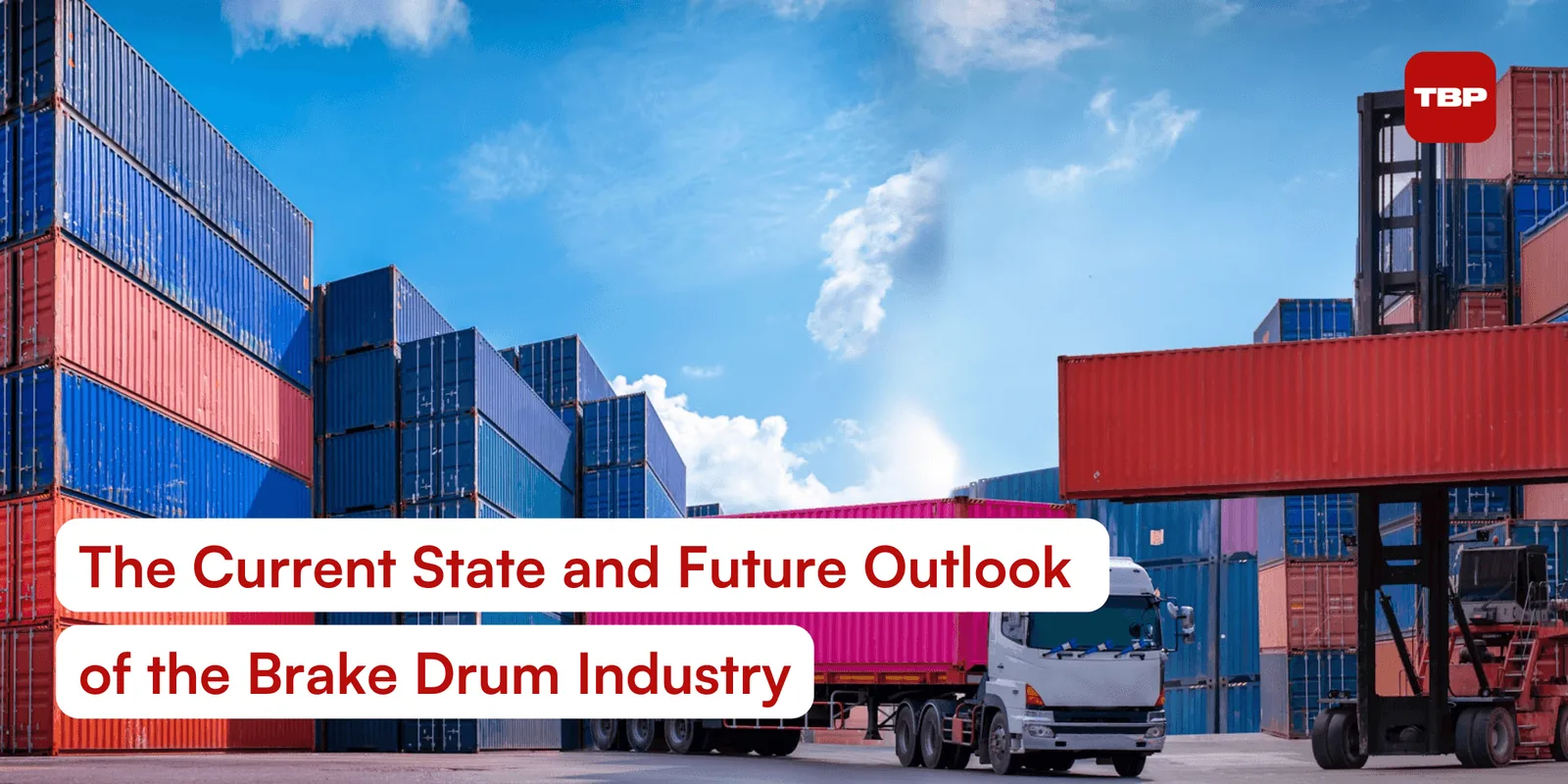 The Current State and Future Outlook of the Brake Drum Industry