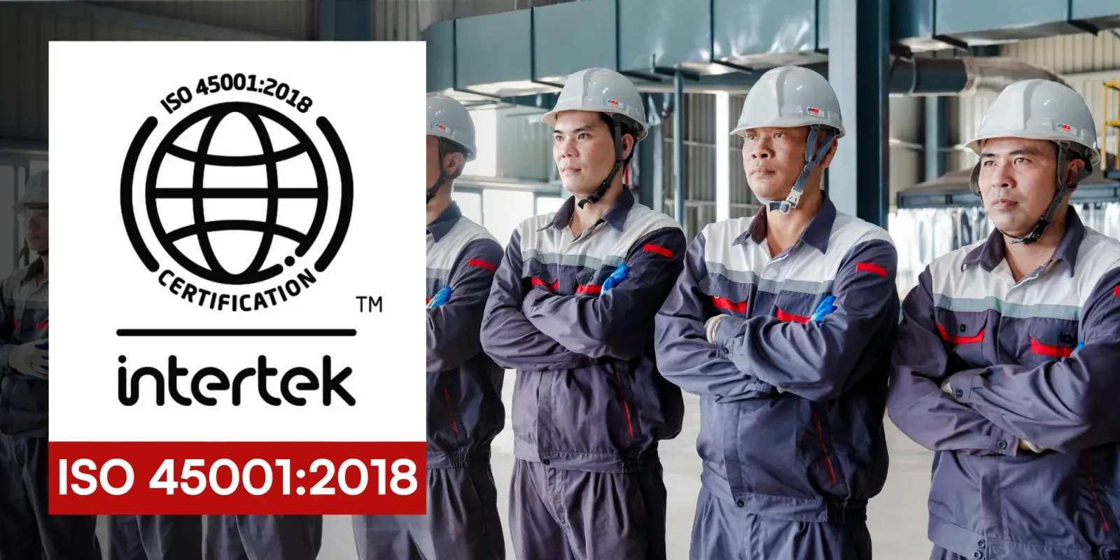 ISO 45001: What a Safer Factory Means for Your Supply Chain